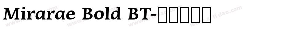 Mirarae Bold BT字体转换